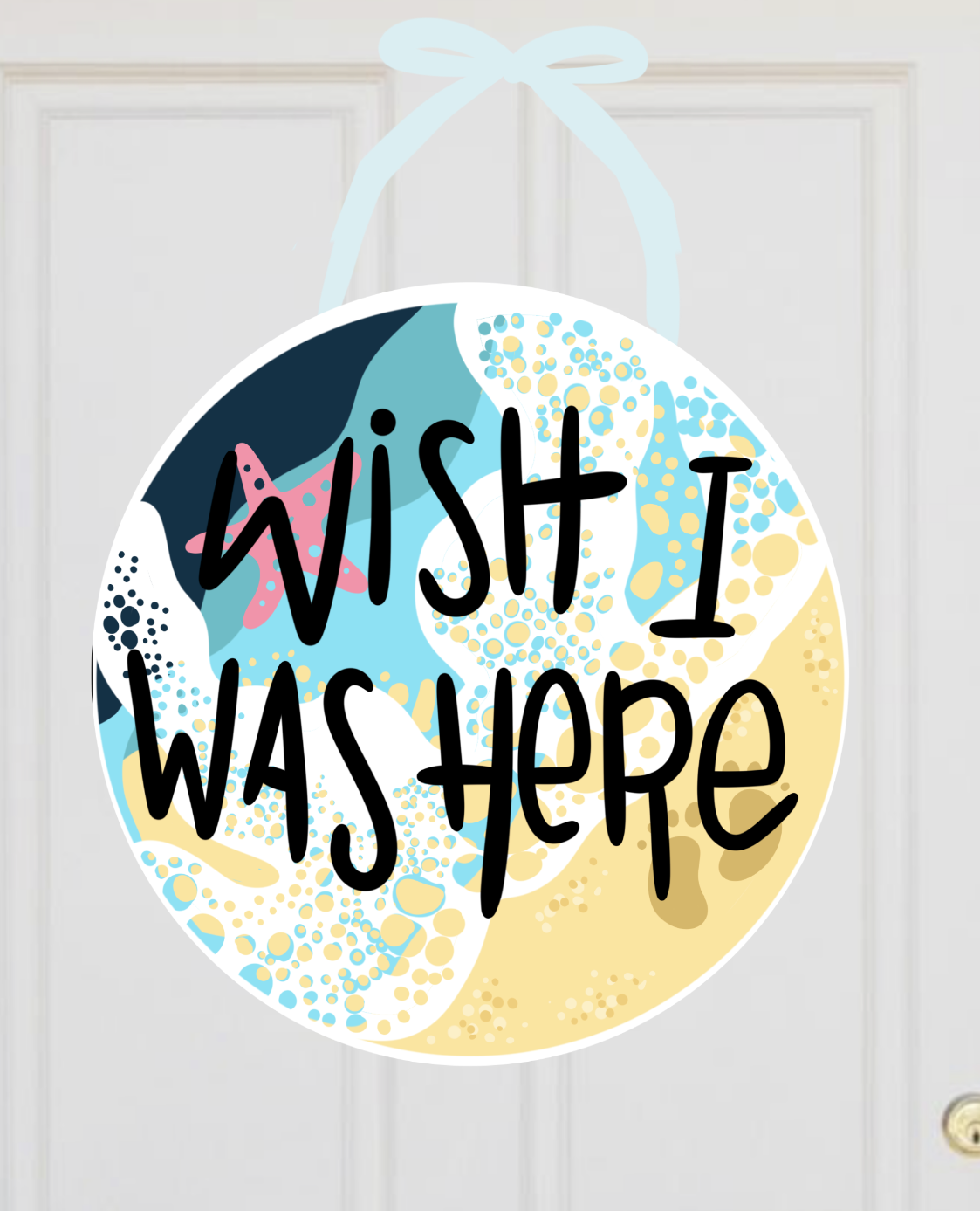 Wish I Was Here Beach Doorhanger