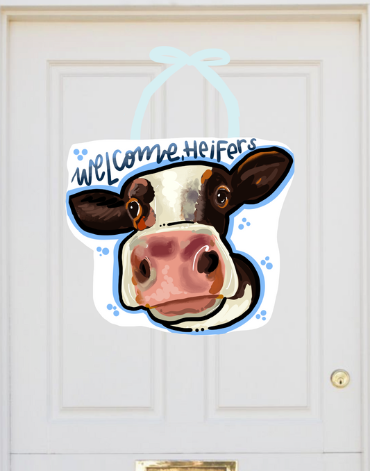 Welcome Heifers Cow Door Hanger