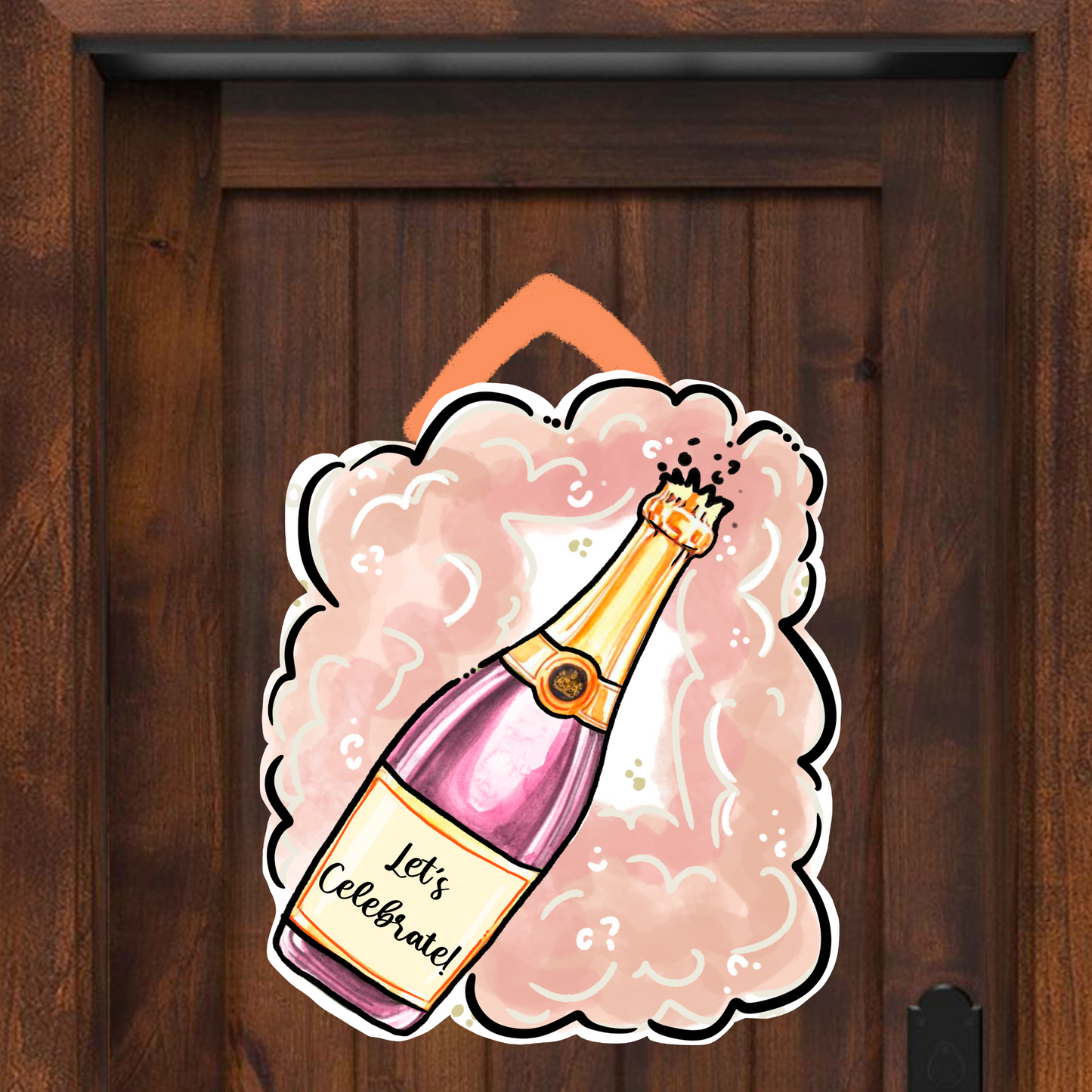 Let's Celebrate Champagne Door Hanger