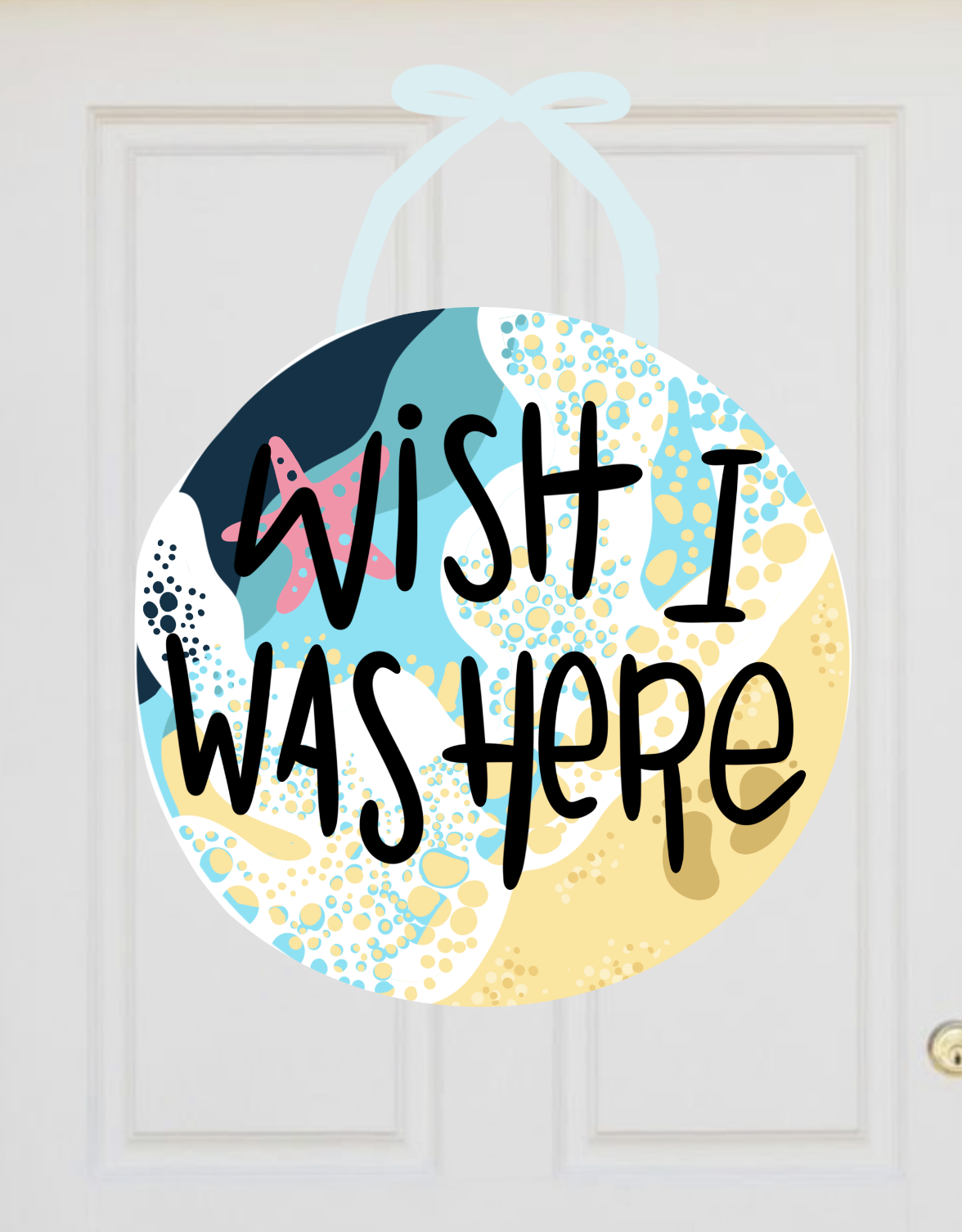 Wish I Was Here Beach Summer Door Hanger