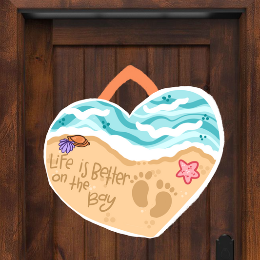 Life is Better on the Bay Door Hanger