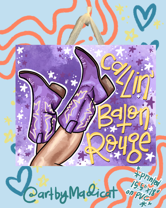 Callin' Baton Rouge Boots Door hanger