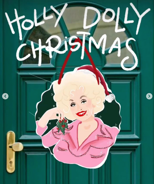 Holly Dolly Christmas Dolly Parton Door Hanger